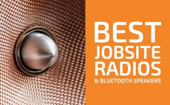 Reviews of the Best Jobsite Radios and Bluetooth Speakers