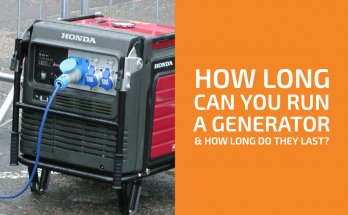 How Long Can You Run a Generator and How Long Do They Last?