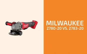 Milwaukee 2780-20與2783-20：哪個角度研磨機得到？