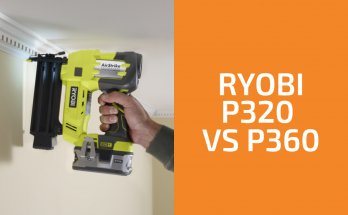 Ryobi P320 vs. P360:該使用哪個工具?