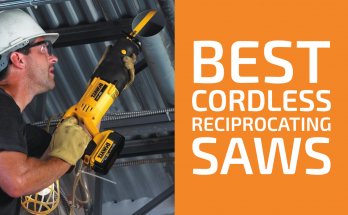 Reviews of the Best Cordless Reciprocating Saws