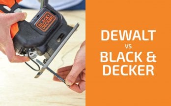 DeWalt和Black & Decker:兩個品牌哪個更好?