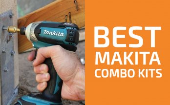 4最佳Makita工具組合工具包以獲得20204年最佳Makita工具組合套件，以便於2020年獲得