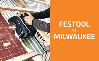 Festool vs. Milwaukee:兩個品牌哪個更好?