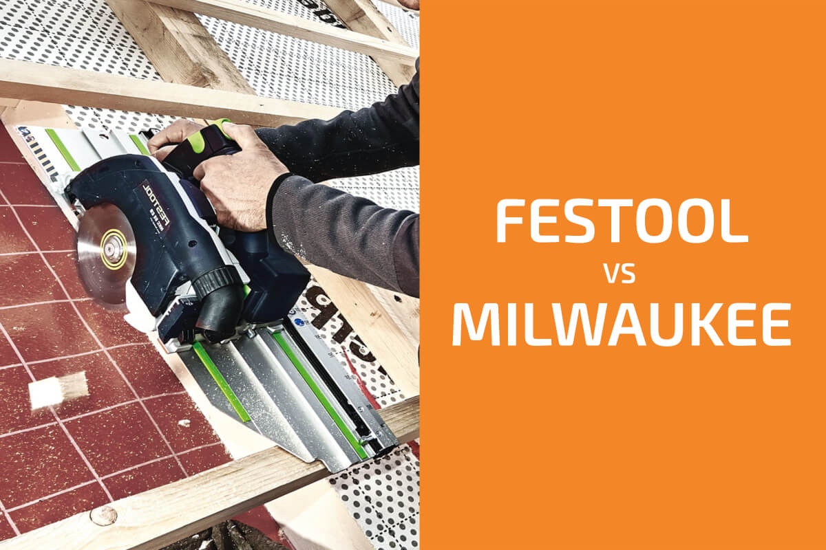 Festool vs.密爾沃基：兩個品牌中哪一個更好？