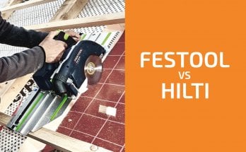 Festool vs. Hilti：兩個品牌中哪一個更好？