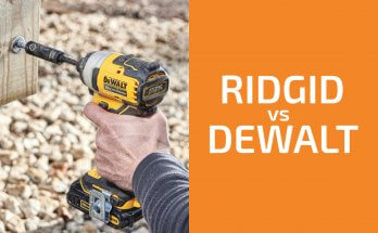 Ridgid vs. Dewalt：兩個品牌中的哪個更好？