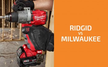 Ridgid vs. Milwaukee:兩個品牌中哪個更好?