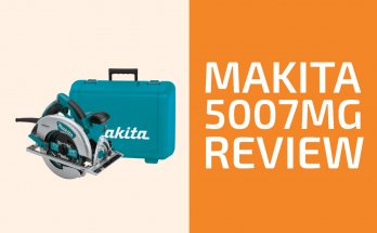 Makita 5007MG評論:值得買一把圓鋸?
