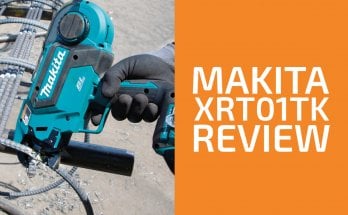 Makita XRT01TK鋼筋級評論：值得了嗎？
