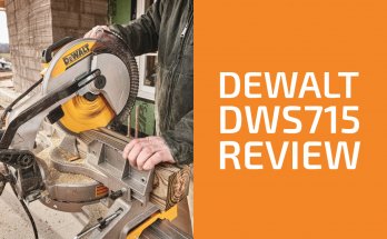 DEWALT DWS715評論：一個斜切看來值得了嗎？