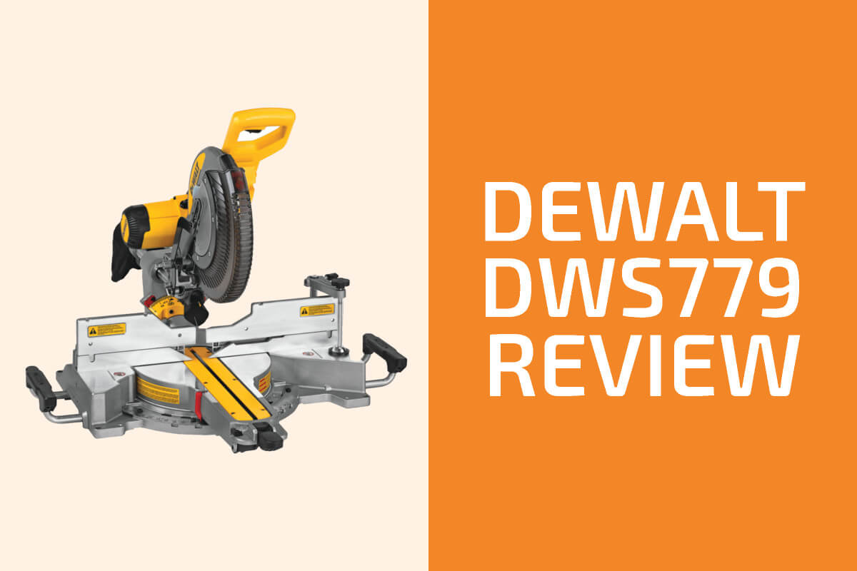 DeWalt DWS779評論:斜切鋸值得得到?