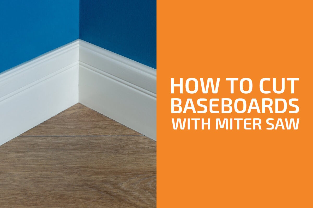 How to Cut Baseboards with a Miter Saw