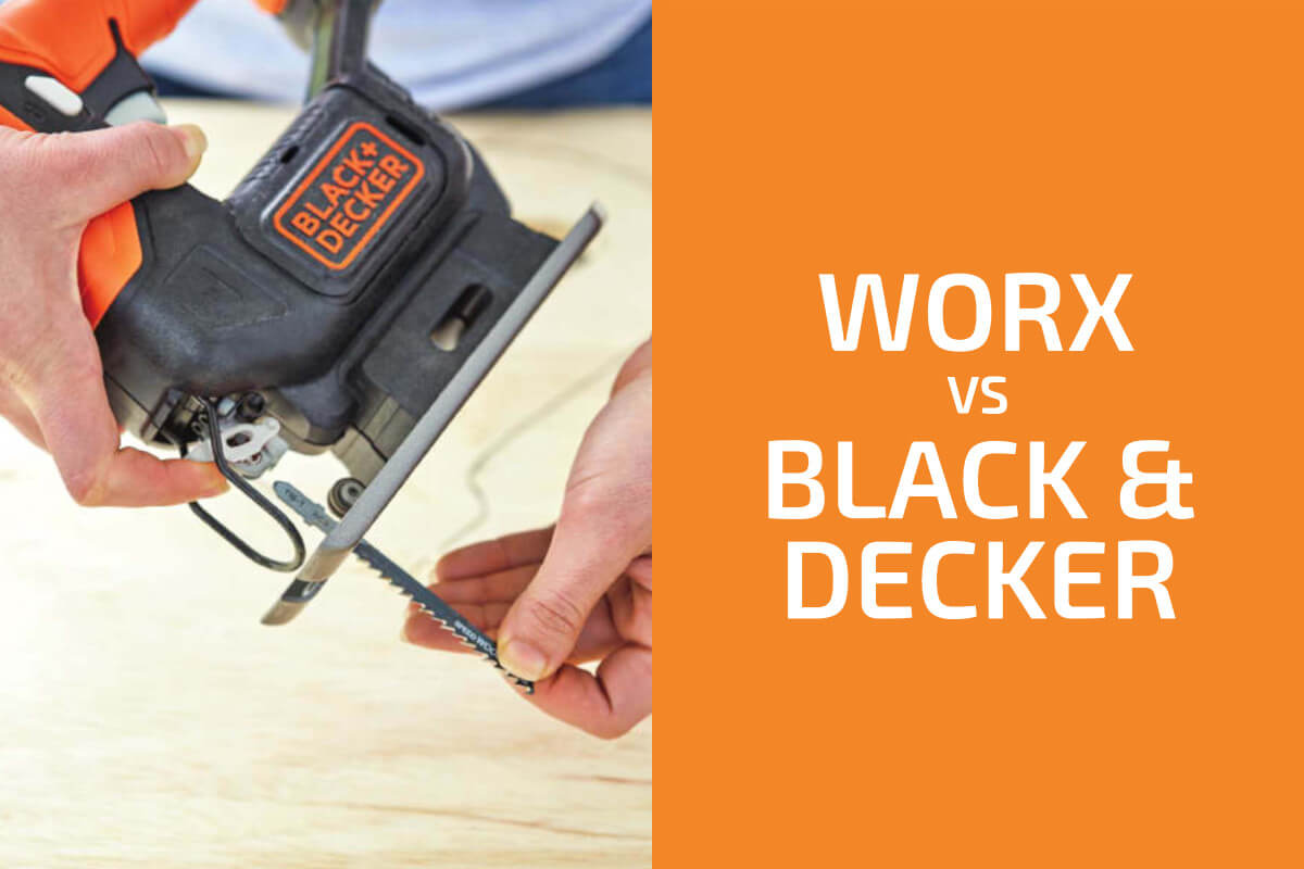 Worx和Black & Decker:兩個品牌哪個更好?