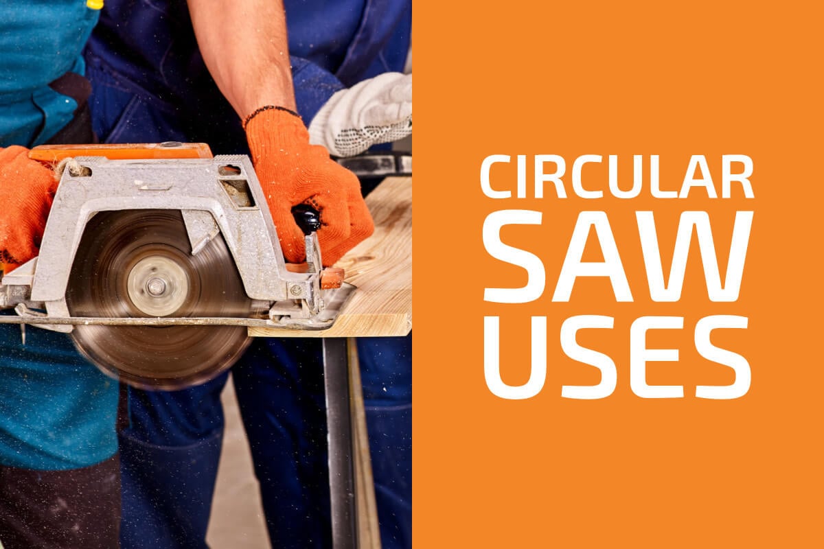 Circular Saw Uses (Materials, Type Cuts & Situations)
