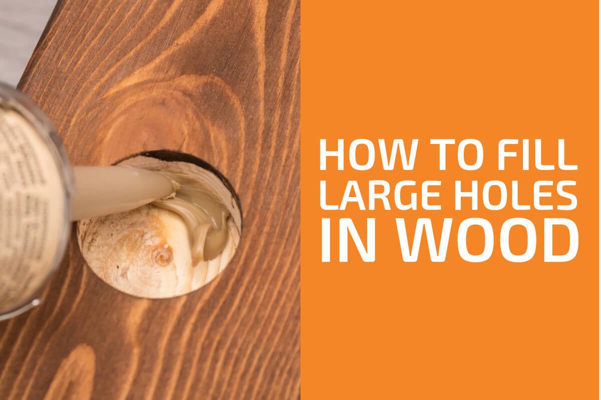 如何填補木頭上的大洞:8種最好的方法