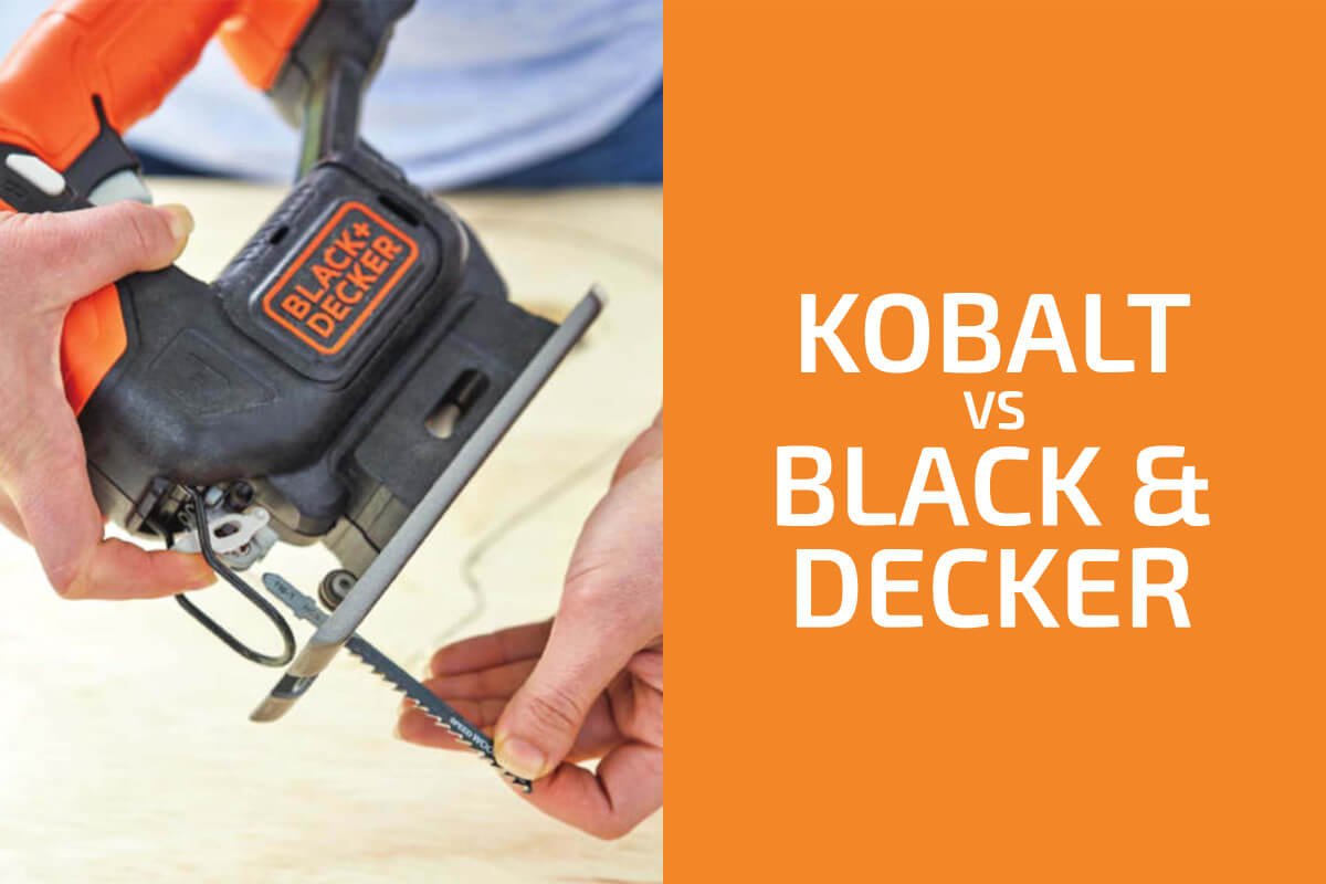 Kobalt vs. Black & Decker:兩個品牌哪個更好?