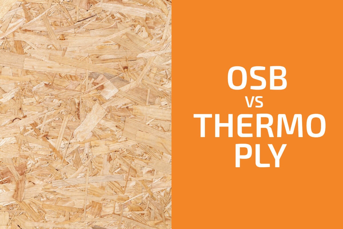 OSB與Thermo Ply:選擇哪一種?